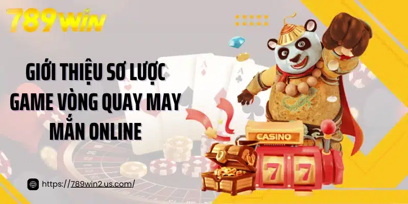 Giới thiệu sơ lược game vòng quay may mắn online